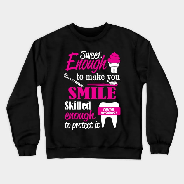 Sweet Enough to make you SMILE ,Skilled enough to protect it Crewneck Sweatshirt by BlackSideDesign